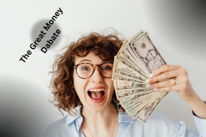 Money debate